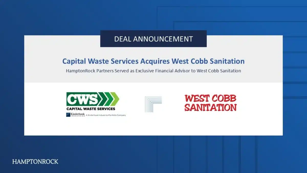 HamptonRock Partners serves as financial advisor to Capital Waste Services