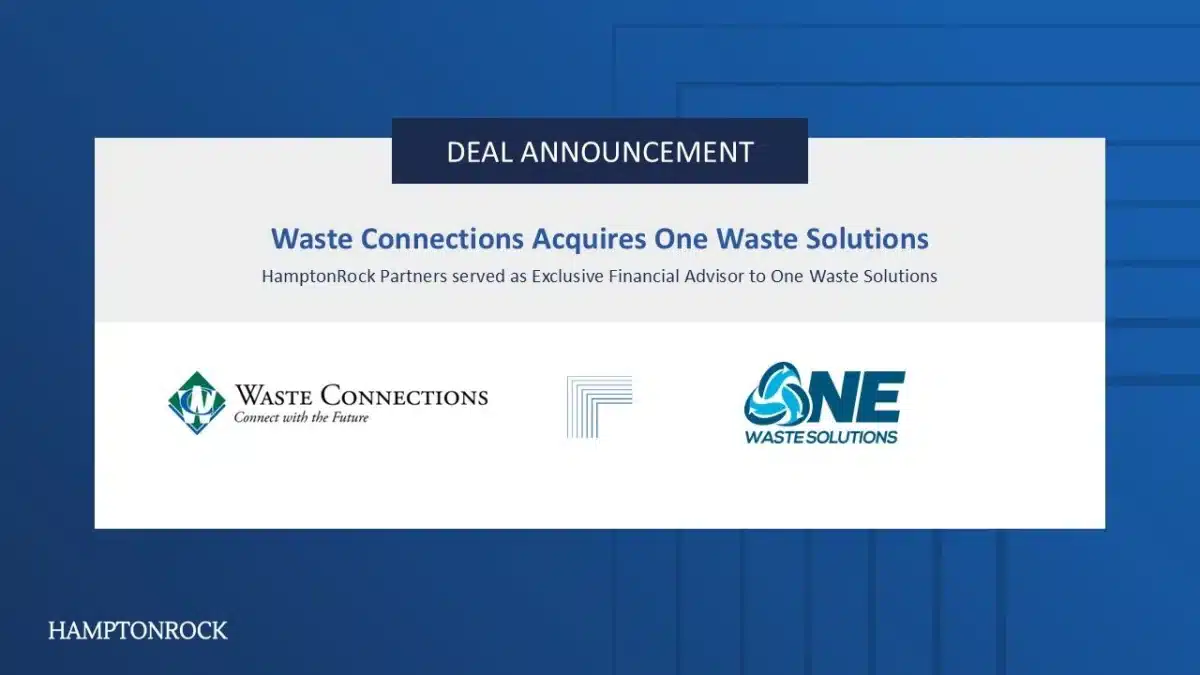 HamptonRock Partners serves as financial advisor to Waste Connections